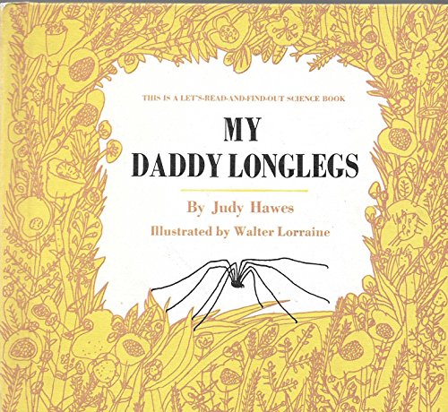 My Daddy Longlegs (Let's Read-And-Find-Out Science)