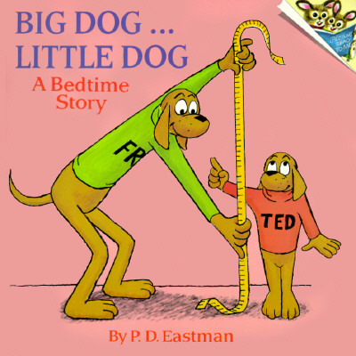 Big Dog... Little Dog (A Bedtime Story)