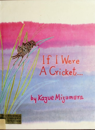 If I Were a Cricket ...