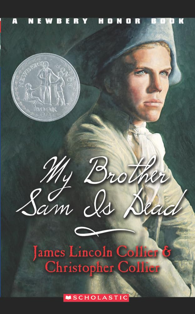 My Brother Sam Is Dead (A Newbery Honour Book) (A Newberry Honour Book)