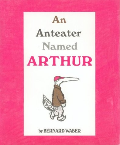 An Anteater Named Arthur