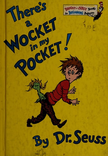 There's a Wocket in My Pocket (Beginning Beginner Books)