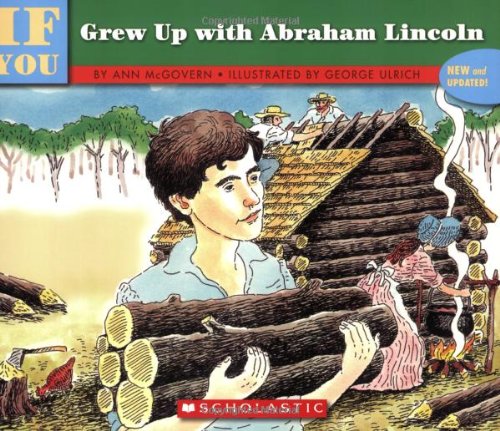 If You Grew Up With Abraham Lincoln