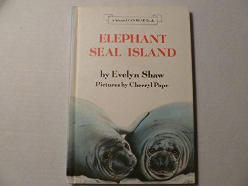 Elephant Seal Island (Science I Can Read Book)