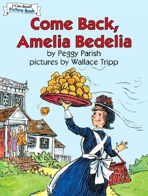 COME BACK, AMELIA BEDELIA