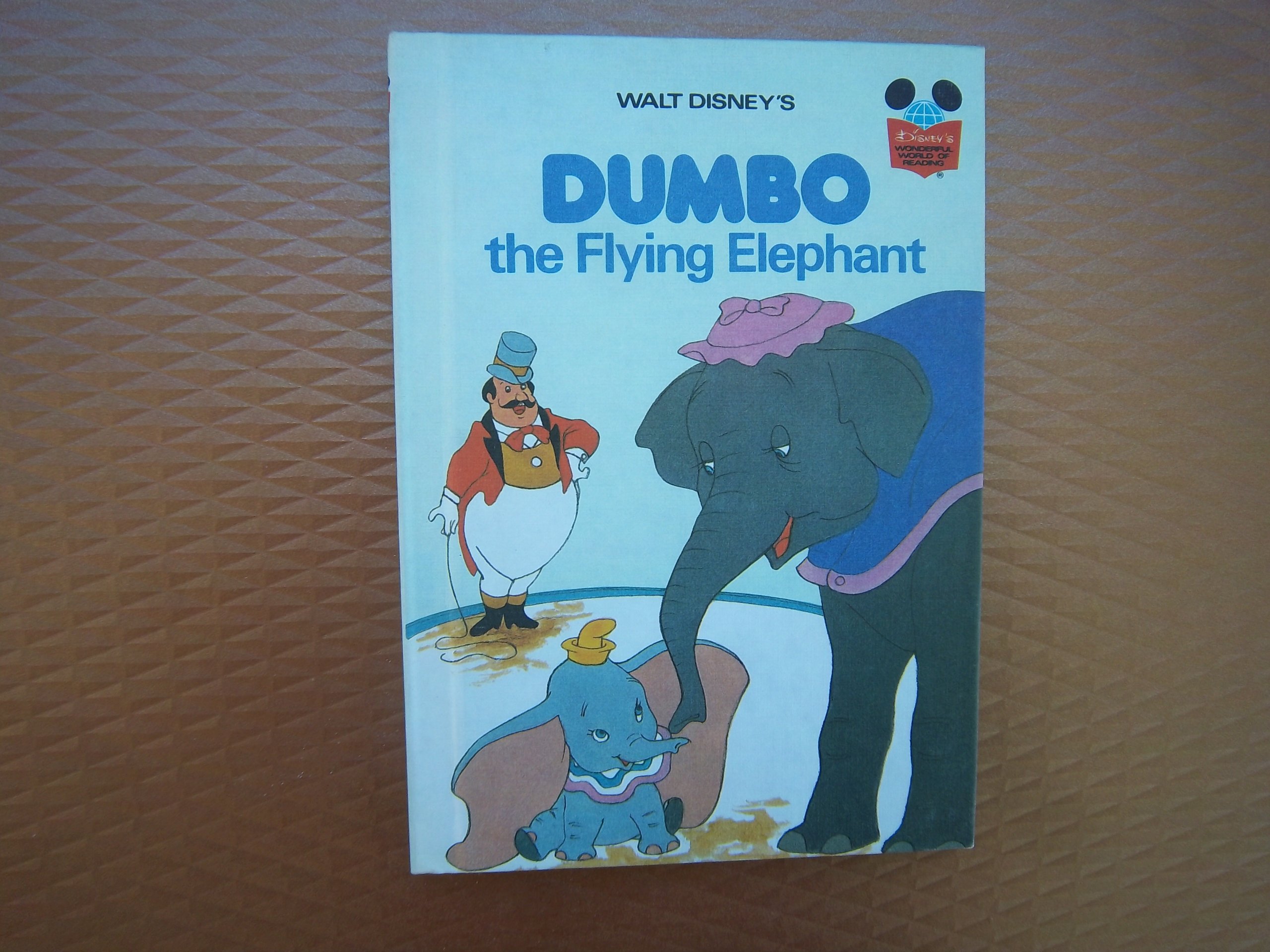 Walt Disney's Dumbo, the flying elephant (Disney's wonderful world of reading)
