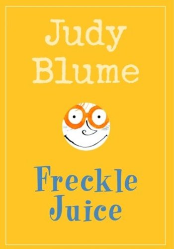 Freckle Juice (Turtleback School & Library Binding Edition)