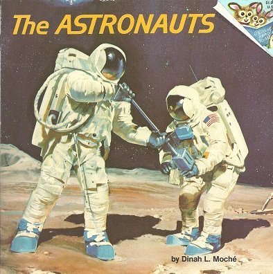 THE ASTRONAUTS (Random House Pictureback)