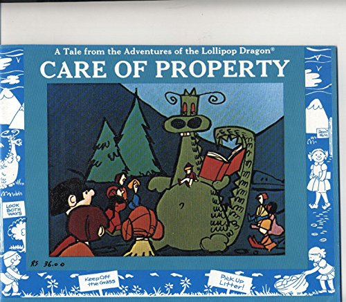 Care of Property - A Tale from the Adventures of the Lollipop Dragon