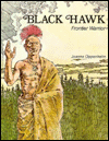 Black Hawk, Frontier Warrior