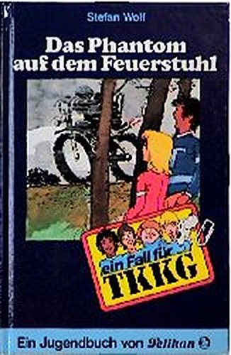 Ein Fall für TKKG, Bd.5, Das Phantom auf dem Feuerstuhl