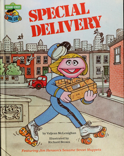 Special Delivery Featuring Jim Henson's Sesame Street Muppets