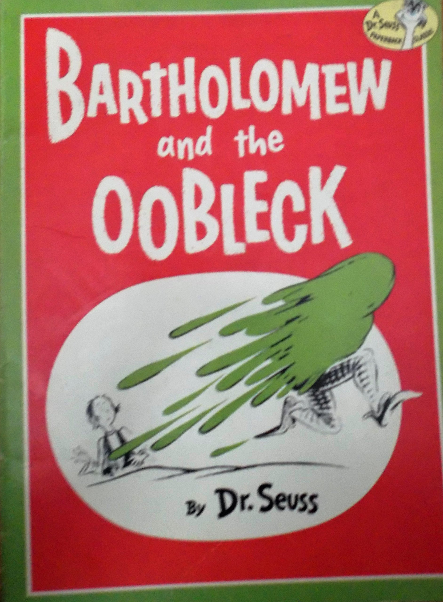 Bartholomew and the Oobleck