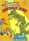 The Berenstain Bears and the Missing Dinosaur Bone (Beginner Books(R))
