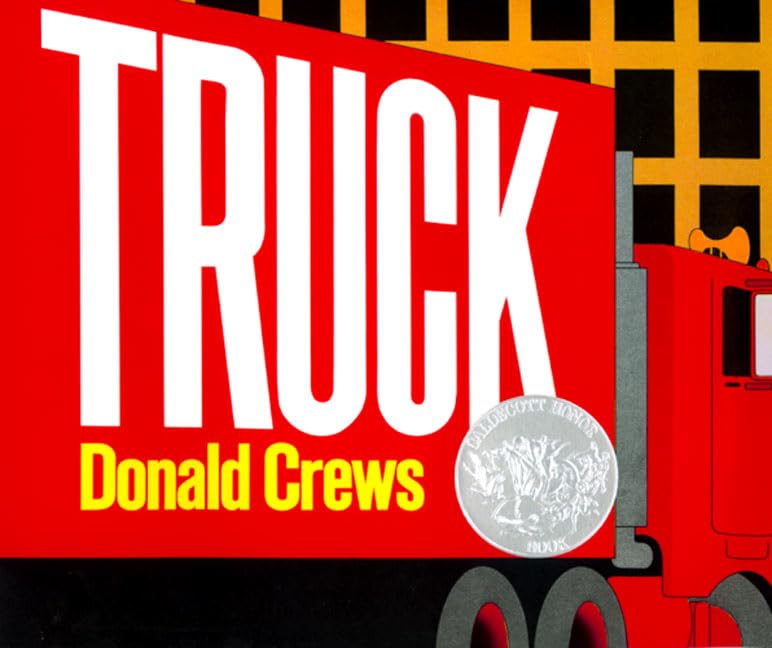 Truck: A Caldecott Honor Award Winner