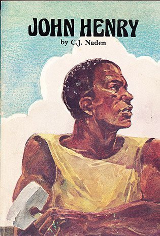 John Henry: Steel-Driving Man (Folk Tales of America series)