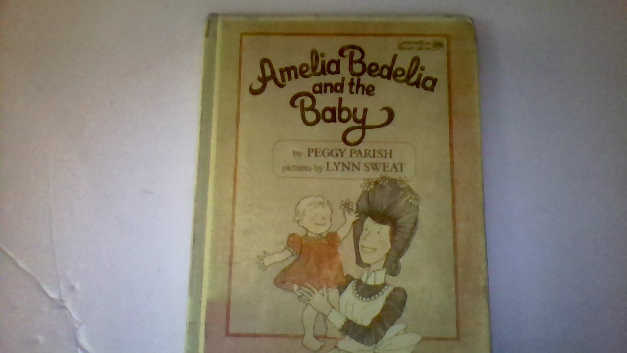 Amelia Bedelia and the Baby