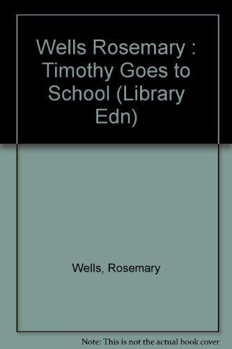 Timothy Goes to School
