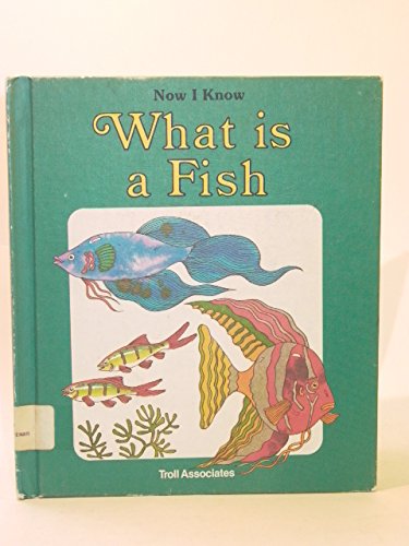 What Is a Fish (Now I Know)