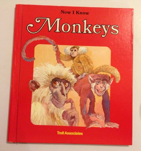 Monkeys (Now I Know)