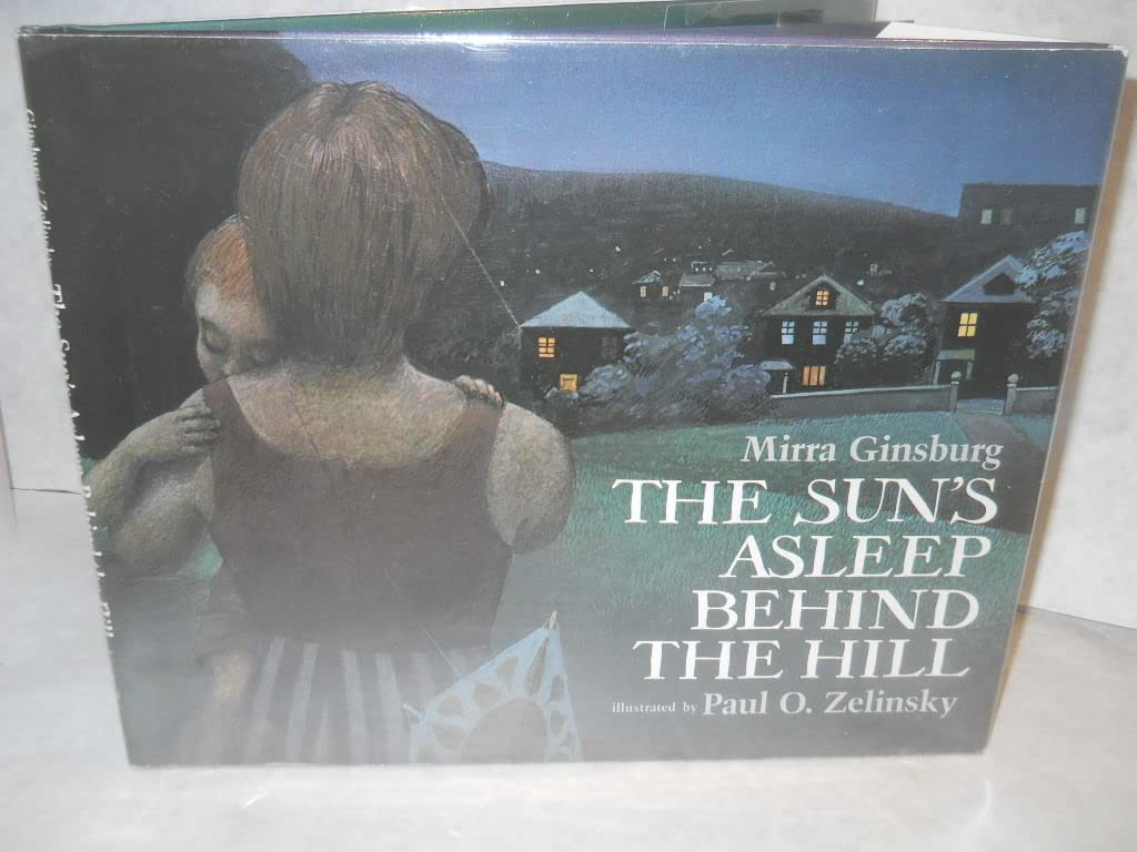 The Sun's Asleep Behind the Hill