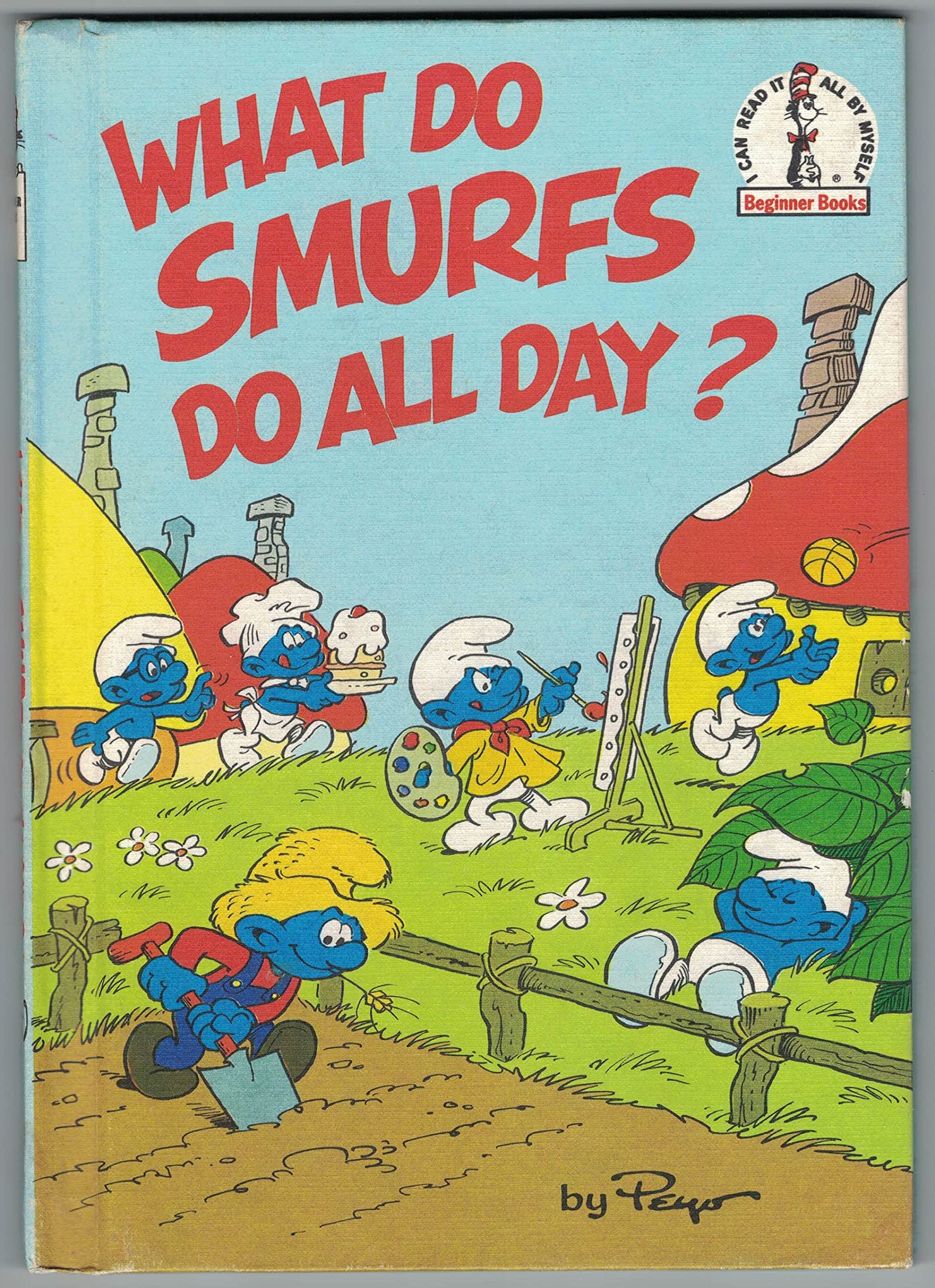 What Do Smurfs Do All Day? (I Can Read It All by Myself)