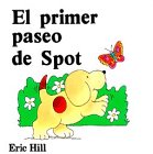 El primer paseo de spot (spot's first walk spanish ed.) h