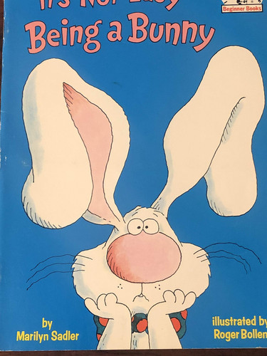 It's Not Easy Being a Bunny