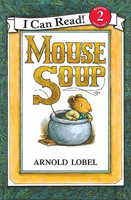 Mouse Soup (Turtleback School & Library Binding Edition) (I Can Read! - Level 2)