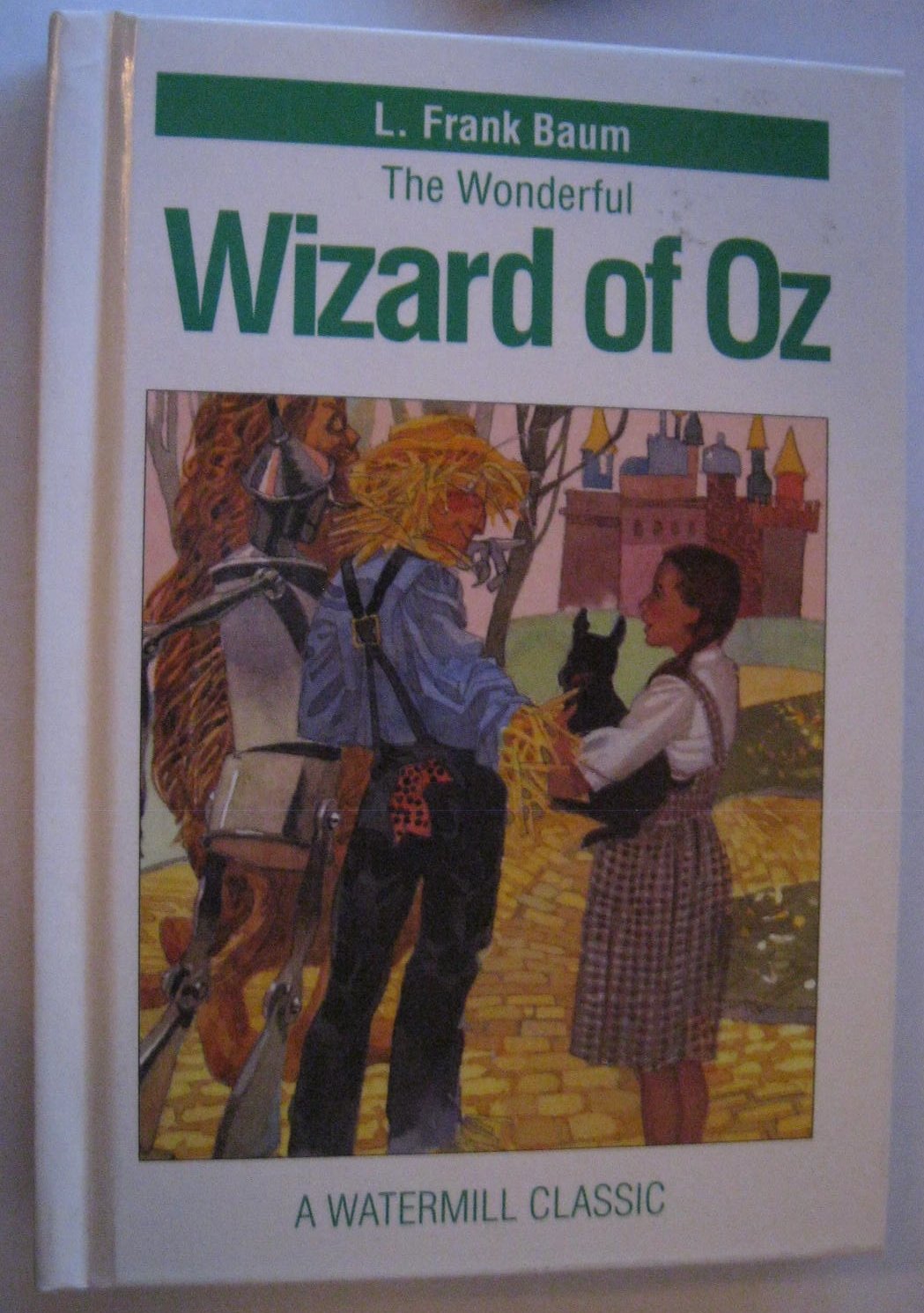 The Wonderful Wizard of Oz (A Watermill Classic)