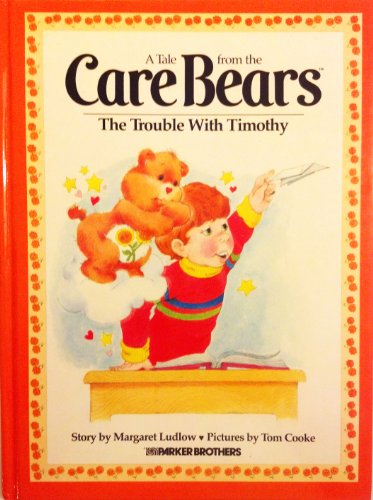 The Trouble With Timothy (A Tale from the Care Bears)