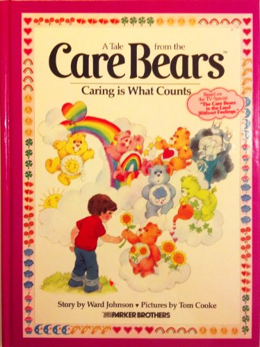 Caring Is What Counts, No. 5 (Tale from the Care Bears)