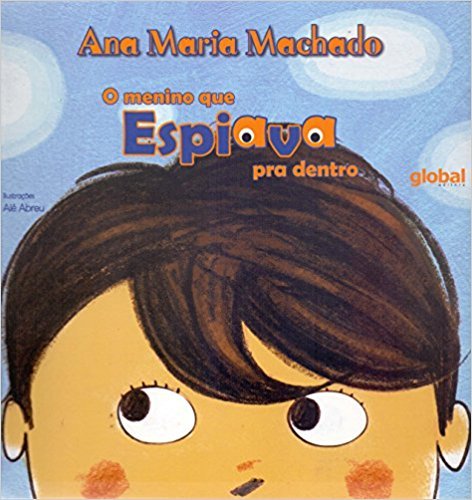 O Menino Que Espiava Para Dentro