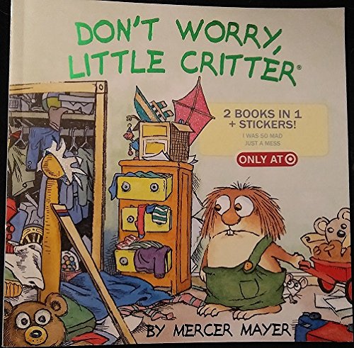 Don't Worry, Little Critter: 2 Books in 1 + Stickers