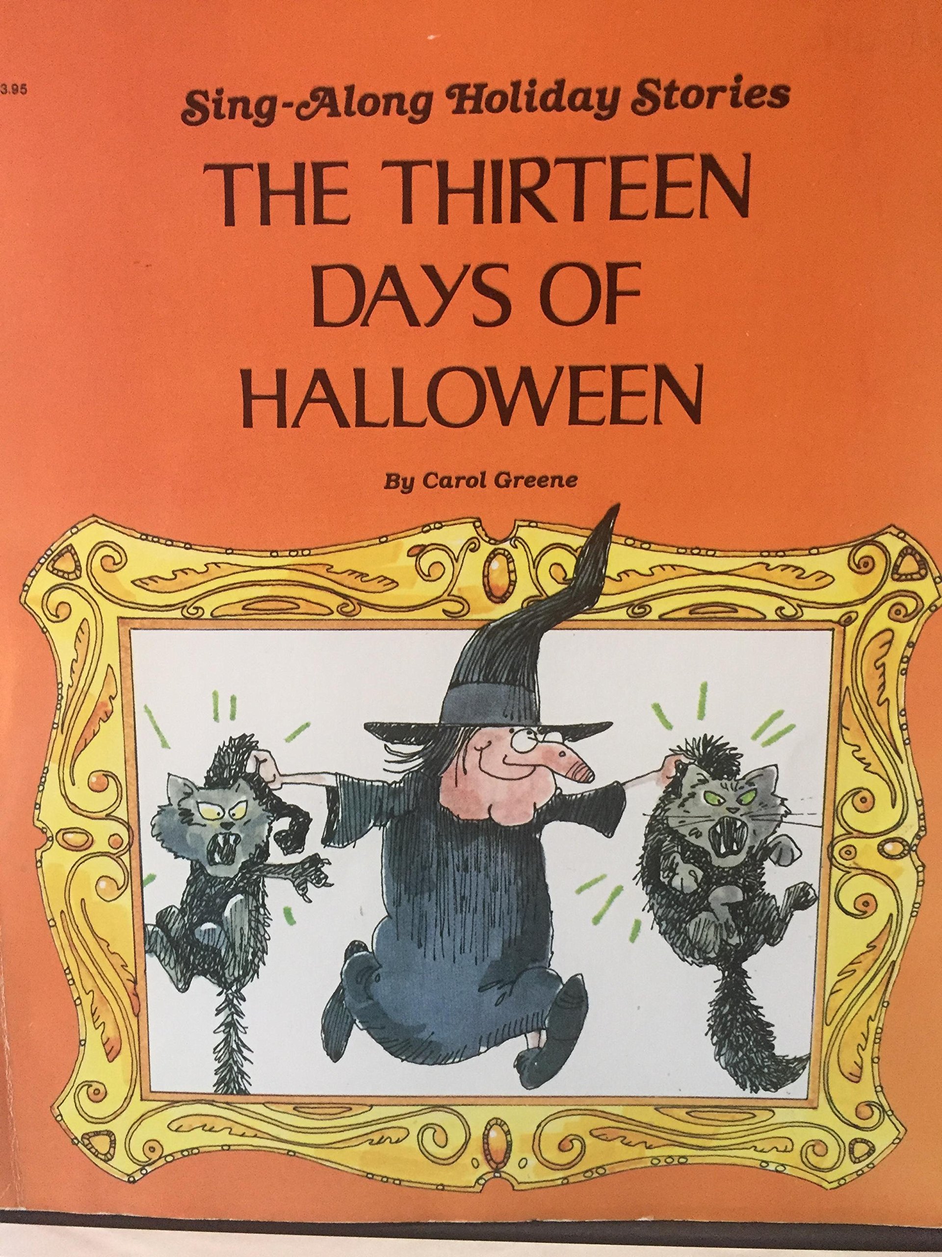 The Thirteen Days of Halloween (Sing-Along Holiday Stories)