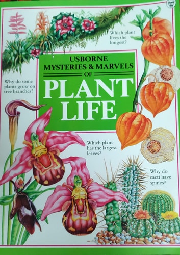 Mysteries and Marvels of Plant Life