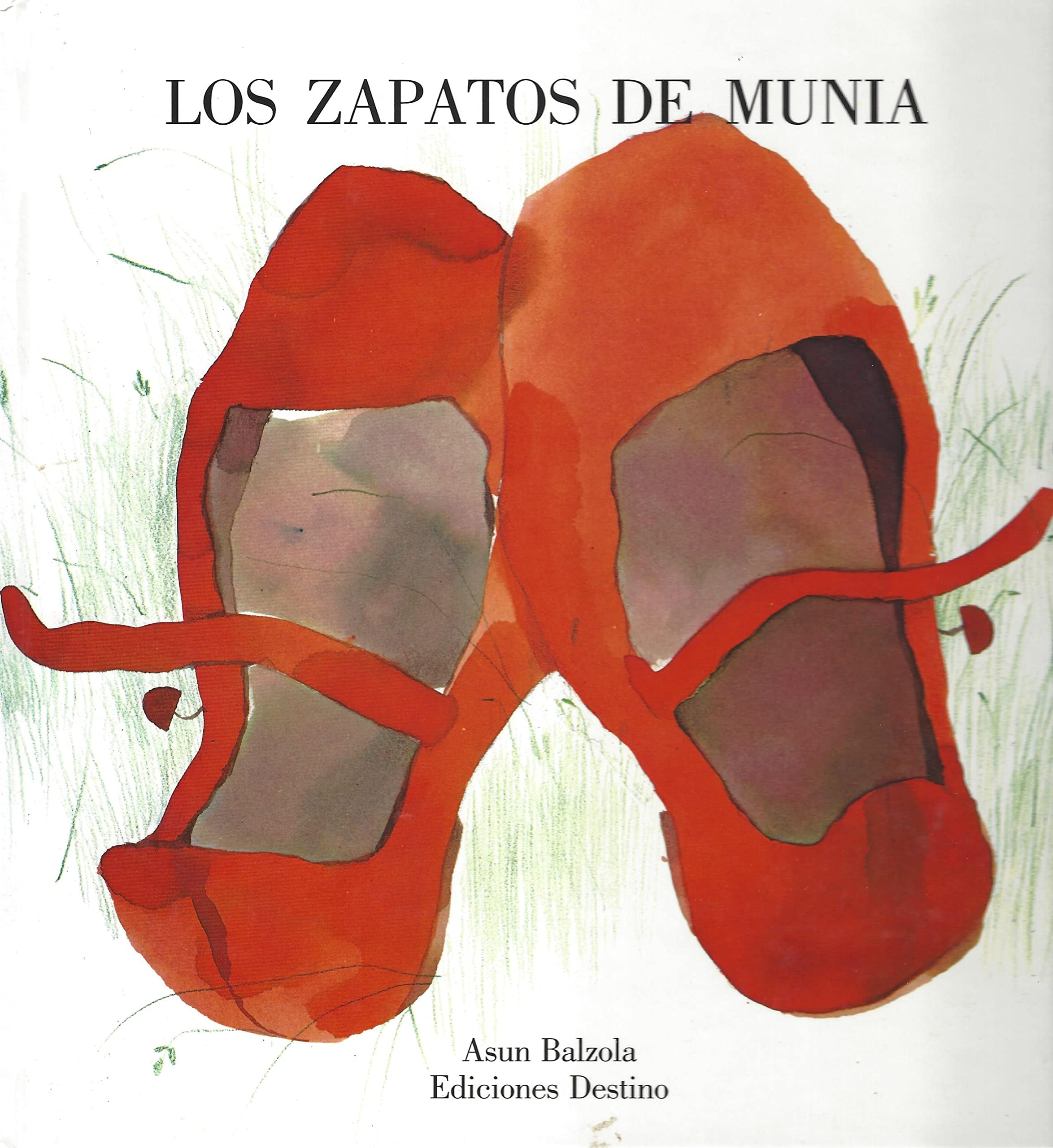 Los Zapatos De Munia (Spanish Edition)