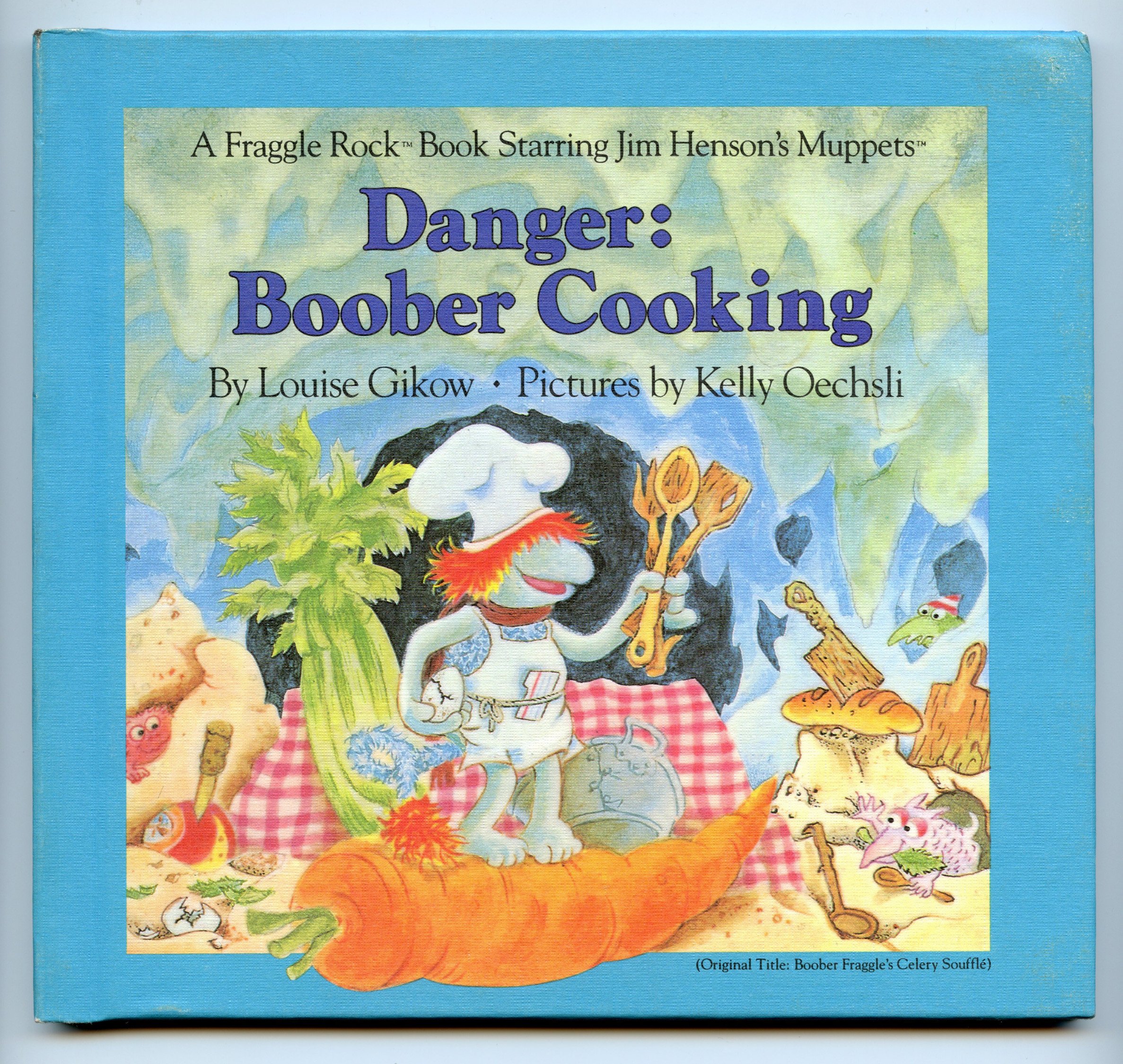 Danger: Boober Cooking (Boober Fraggle's Celery Souffle)