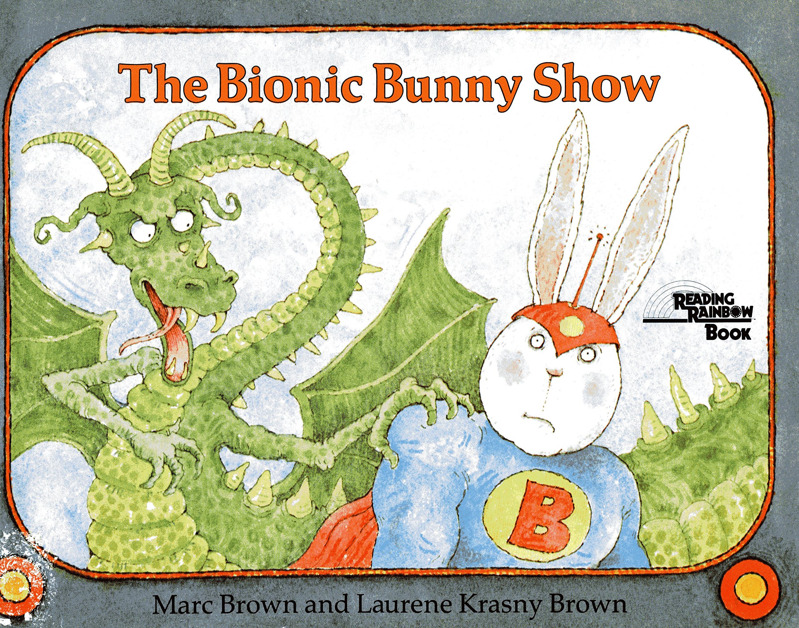 The Bionic Bunny Show (Reading Rainbow Books)