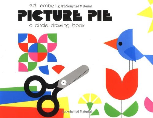 Ed Emberley's Picture Pie: A Circle Drawing Book