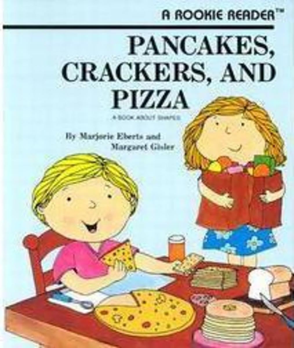 Pancakes, Crackers, and Pizza (A Rookie Reader)