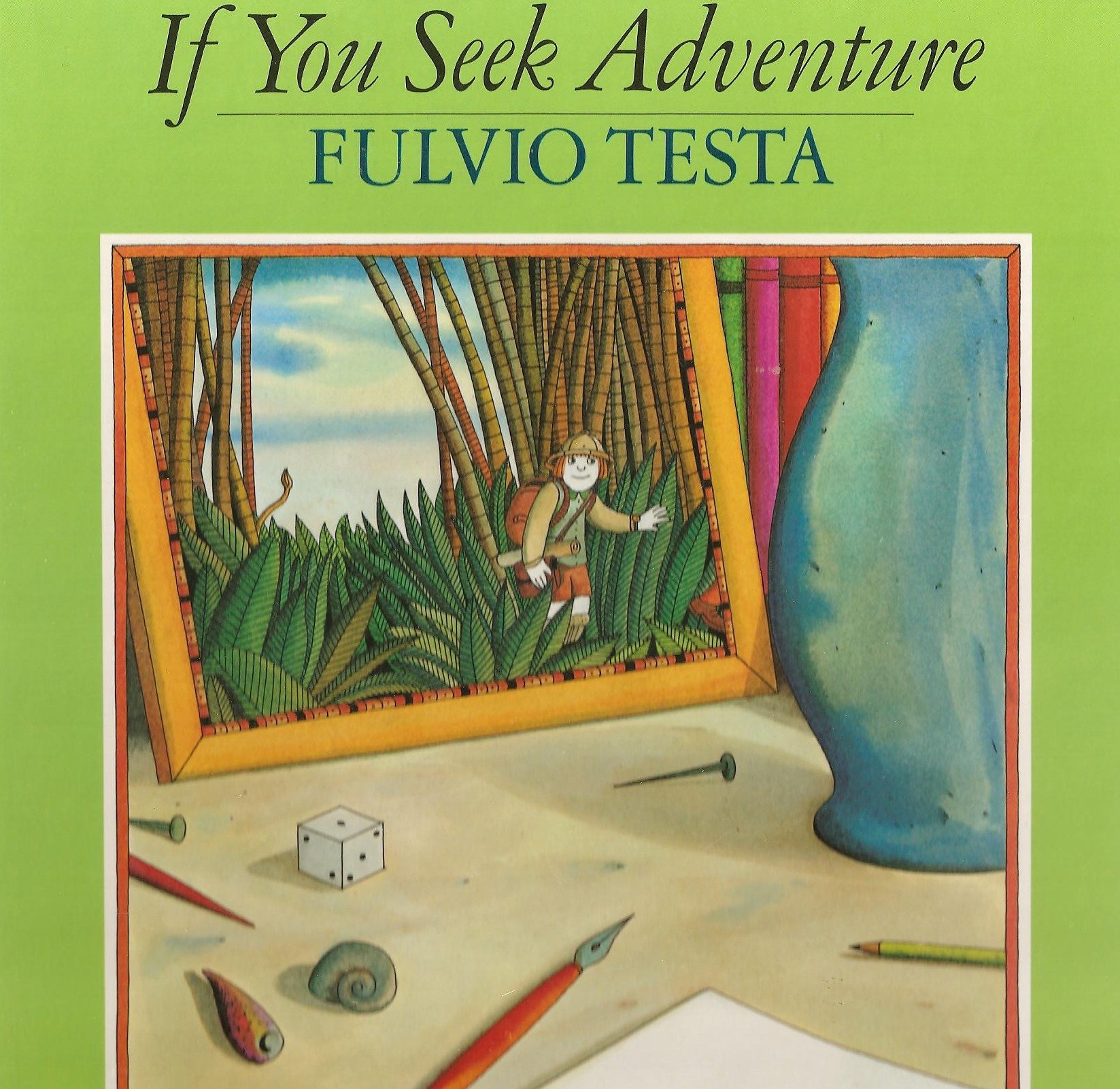 If You Seek Adventure by Fulvio Testa (1984-05-21)