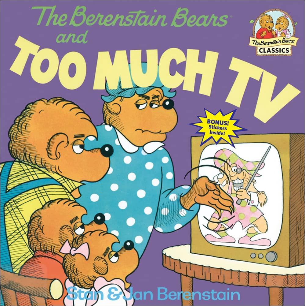 The Berenstain Bears and Too Much TV (Berenstain Bears First Time Books)
