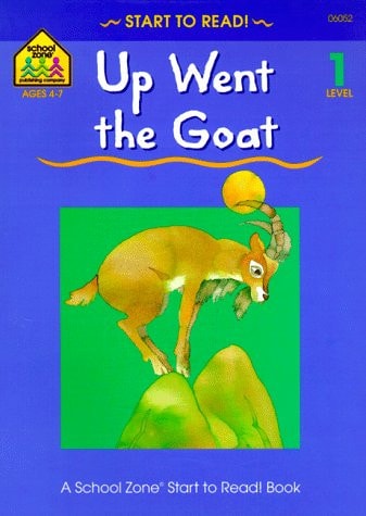 Up Went the Goat (Start to Read! Trade Edition Series)