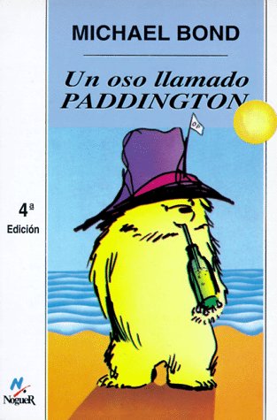 Un oso llamado Paddington/ A Bear Called Paddington (Spanish Edition)