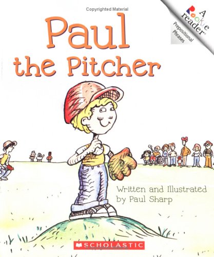 Paul the Pitcher (Rookie Readers)
