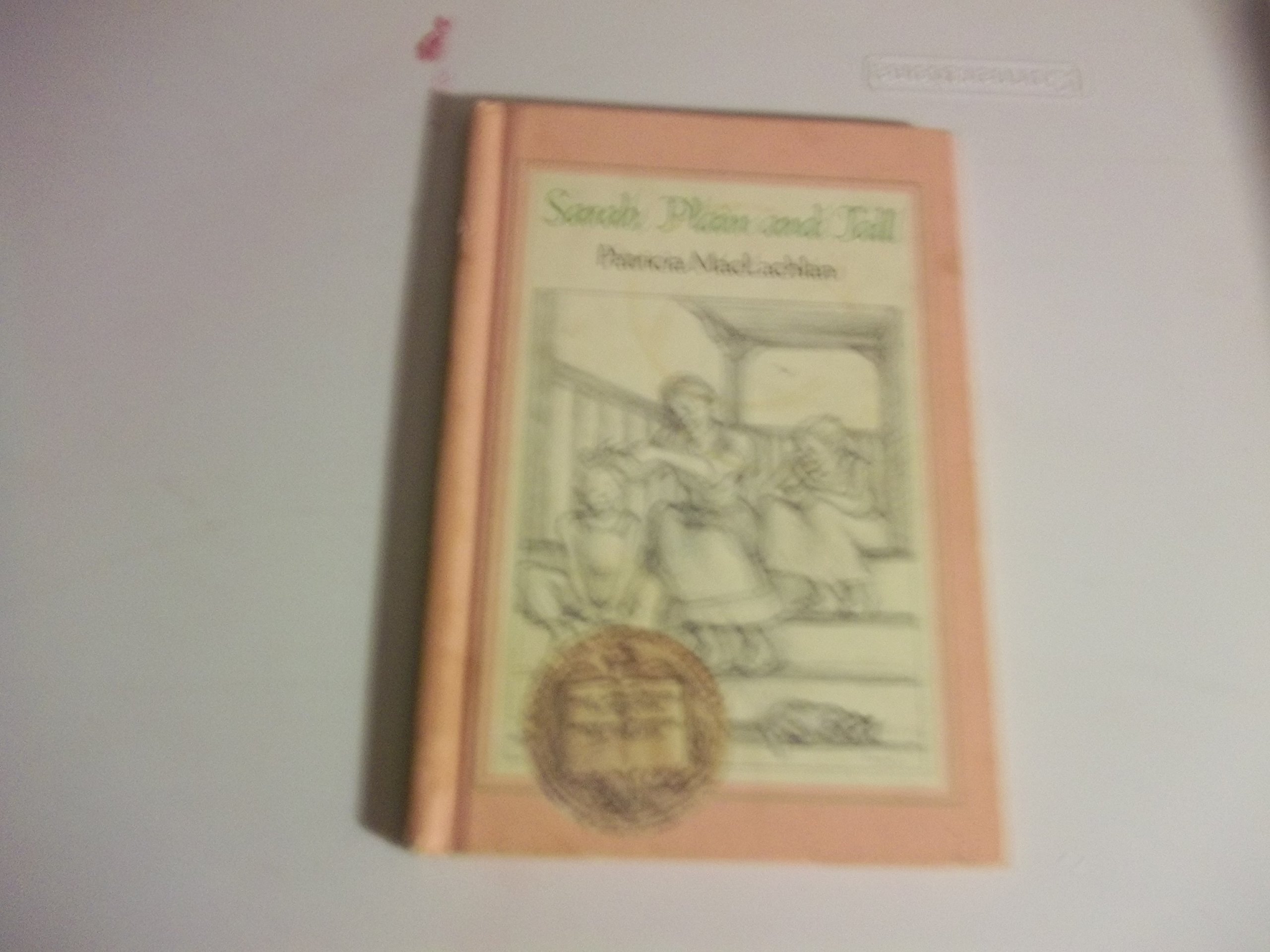Sarah, Plain and Tall: A Newbery Award Winner (Sarah, Plain and Tall, 1)