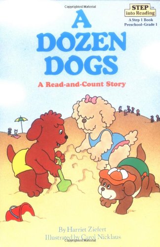 A Dozen Dogs: A Read-and-count Story (Step into Reading, a Step 2 Book)