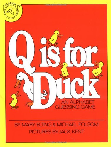 Q Is for Duck : An Alphabet Guessing Game