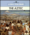 The Aztec (A New True Book)